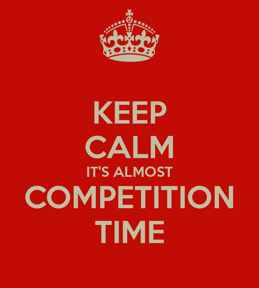keep-calm-its-almost-competition-time-5